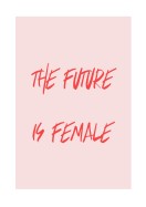The Future Is Female | Créez votre propre affiche